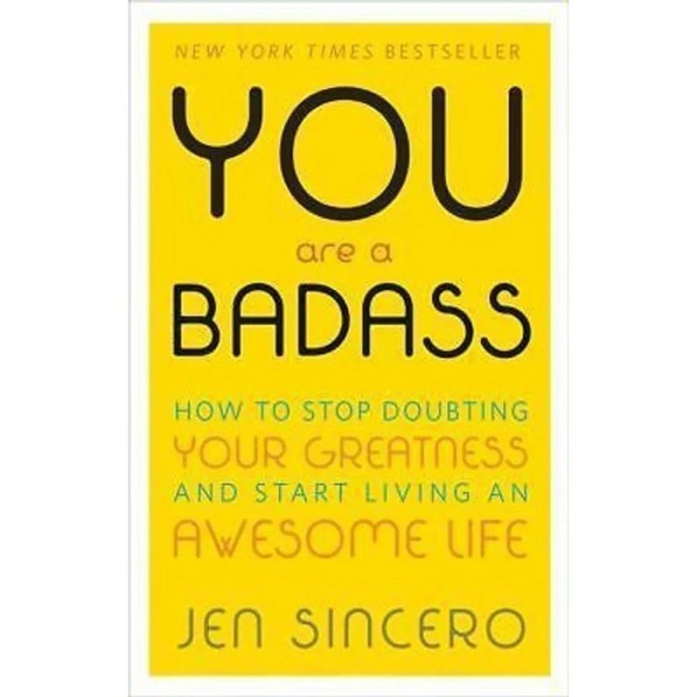You‎ Are a Badass® : How to Stop Doubting Your Greatness